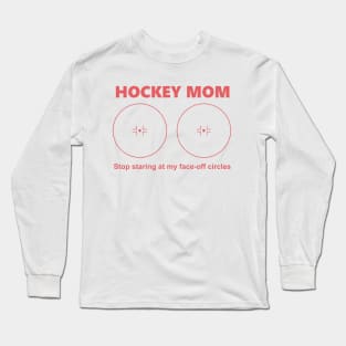 Hockey Mom Long Sleeve T-Shirt